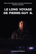Long voyage de Pierre-Guy B. (Le)
